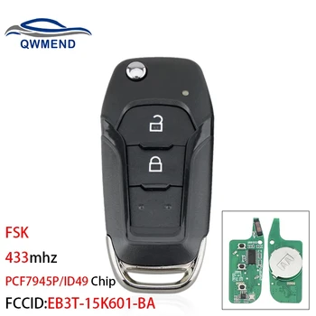 QWMEND Ford Taustiņu FSK EB3T-15K601-BA Auto Tālvadības Atslēgu F150 Ranger 2015-2018 Flip Smart Auto Atslēgu Fob PCF7945P/49 Čipu 433mhz